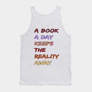 A Book A Day Keeps Reality Away 16 Tank Top